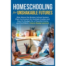 (英文圖書)Homeschooling for Unshakable Futures: Rise Above the Broken School System Plan... 平裝版, Pspublishing, English, Paperback