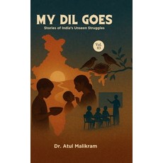 (英文圖書)My Dil Goes Vol. 3: Stories of India's Unseen Struggles 精裝版, Notion Press, 英文