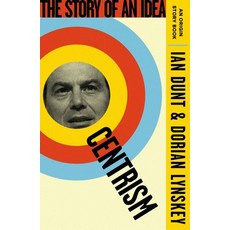 (영문도서) Centrism: The Story of an Idea (an Origin Story Book) Paperback, George Weidenfeld & Nicholson, English, 9781399612890