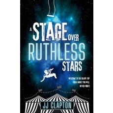 (영문도서) A Stage Over Ruthless Stars Paperback, Jj Clapton, English, 9788409665952