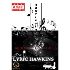 (영문도서) Hustle Harmonies Blood Ties: Wall Street Thug Chronicles Pillow Talk and the P... Paperback, Independently Published, English, 9798875728778