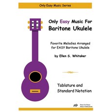(영문도서) Only Easy Music for Baritone Ukulele Paperback, Lulu.com, English, 9781312177895