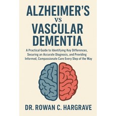 (영문도서)Alzheimer's vs Vascular Dementia: A Practical Guide to Identifying Key Differenc... Paperback, Independently Published, English, 9798275127553