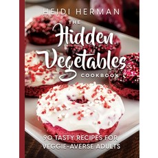 (英文圖書)The Hidden Vegetables Cookbook: 90 Tasty Recipes for Veggie-Averse Adults 精裝版, Hekla Publishing LLC, 英文