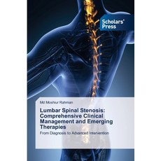 (英文圖書)Lumbar Spinal Stenosis: Comprehensive Clinical Management and Emerging Therapies 平裝版, Scholars' Press, 英文