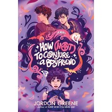 (영문도서)How (Not) to Conjure a Boyfriend Hardcover, F/K Teen, English, 9798218456115