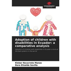 (英文圖書)Adoption of children with disabilities in Ecuador: a comparative analysis 平裝版, Our Knowledge Publishing, 英文