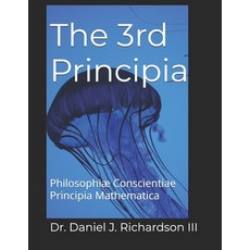(英文書)The 3rd Principia： Philosophiæ Conscientiae Principia Mathematica 平裝版, 獨立出版, 英文