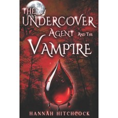 (영문도서)The Undercover Agent and the Vampire Paperback, Independently Published, English, 9798249267285
