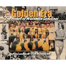 (영문도서)Golden Era: The Heart of Wisconsin Sidelines Hardcover, Mimi & Rupert Books, English, 9798993831602