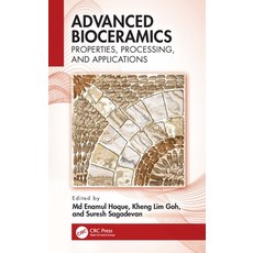 (영문도서) Advanced Bioceramics: Properties Processing and Applications Paperback, CRC Press, English, 9781032192529