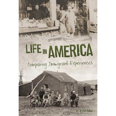 Life in America: Comparing Immigrant Experiences Paperback, Capstone Press