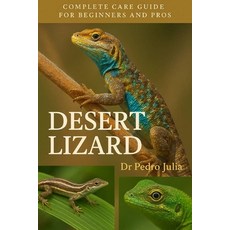 (英文圖書)Desert Lizard: Complete Care Guide for Beginners and Pros 平裝版, Independently Published, 英文