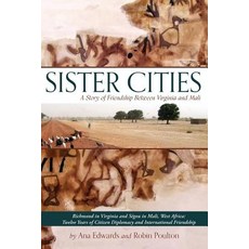 (영문도서) Sister Cities: A Story of Friendship Between Virginia and Mali Paperback, Brandylane Publishers, Inc., English, 9781947860582