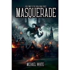 (영문도서)Welcome to The Rook Book3: Masquerade Paperback, Eighth Day Publishing, English, 9798232006242