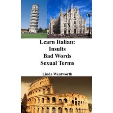 (영문도서) Learn Italian: Insults - Bad Words - Sexual Terms Paperback, Blurb, English, 9798210887160