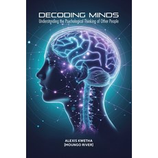 (英文圖書)Decoding Minds: Understanding the Psychological Thinking of Other People 平裝版, Independently Published, 英文