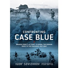 (英文圖書)Confronting Case Blue: Briansk Front's Attempt to Derail the German Drive to the... 精裝版, Helion & Company, 英文