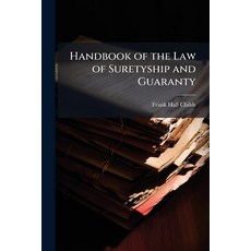 (영문도서)Handbook of the Law of Suretyship and Guaranty Paperback, Hutson Street Press, English, 9781023742290