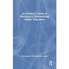 (英文圖書)An Insider's Guide to Working in International Higher Education 精裝版, Routledge, 英文