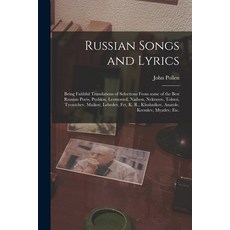 (영문도서) Russian Songs and Lyrics: Being Faithful Translations of Selections From Some of the Best Rus... Paperback, Legare Street Press, English, 9781015364790
