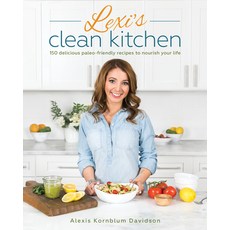 (영문도서) Lexi's Clean Kitchen Paperback, Victory Belt Publishing, English, 9781628601084