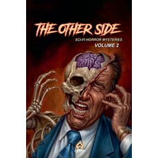 (영문도서)The Other Side: Sci-Fi Horror Mysteries Paperback, Malik Nairat, English, 9798233440410