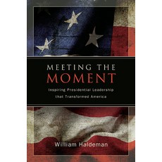 (영문도서) Meeting the Moment: Inspiring Presidential Leadership That Transformed America Hardcover, State University of New Yor..., English, 9798855800173