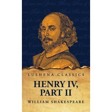 (영문도서) Henry IV Part II Hardcover, Lushena Books, English, 9798890966605