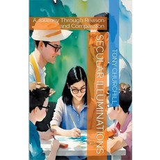 (영문도서) Secular Illuminations Paperback, Tony Churchill, English, 9798223623588