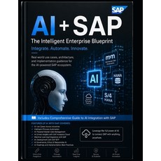 (영문도서)SAP Ultimate Handbook for Beginners to Experts: Mastering SAP: Modules TCodes &... Paperback, Independently Published, English, 9798198415461 Independently Published, English, 9798198415461