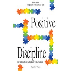 (영문도서) Positive Discipline for Parents of Children with Autism Paperback, Master Brain, English, 9798215300770