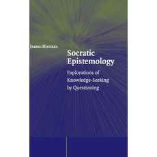 (영문도서) Socratic Epistemology: Explorations of Knowledge-Seeking by Questioning Hardcover, Cambridge University Press, English, 9780521851015