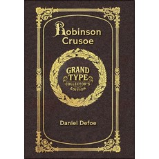 (영문도서)Large Print - Robinson Crusoe - Grand Type Collector's Edition - Matte Hardcover... Hardcover, Grand Type Classics, English, 9781834122717