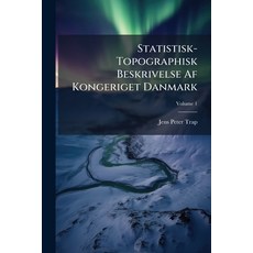 (英文書)Statistisk-Topographisk Beskrivelse Af Kongeriget Danmark; Volume 1 平裝版, Nabu Press, 英文