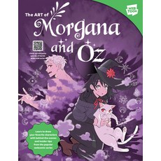 (영문도서) The Art of Morgana and Oz Paperback, Walter Foster Publishing, English, 9780760389669