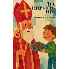 (영문도서)The Pepernoten Plan: Bilingual Dutch-English Holiday Stories for Children Paperback, Pomme Bilingual, English, 9798232476274