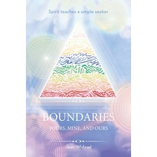(영문도서) Spirit teaches a simple seeker BOUNDARIES: Yours mine and ours Paperback, Balboa Press, English, 9798765255384