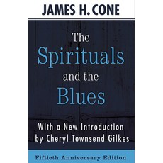 (영문도서) The Spirituals and the Blues - 50th Anniversary Edition Paperback, Orbis Books, English, 9781626984813