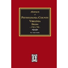 (영문도서) Pittsylvania County Virginia Deeds 1783-1790 Paperback, Southern Historical Press, English, 9780893087111