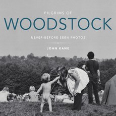 (영문도서) Pilgrims of Woodstock: Never-Before-Seen Photos Hardcover, Red Lightning Books, English, 9781684350827