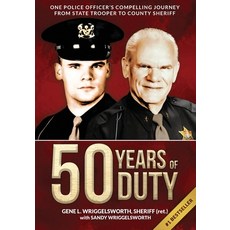 (英文圖書)50 Years of Duty: One Police Officer's Compelling Journey from State Trooper to... 平裝版, Gene Wriggelsworth, 英文
