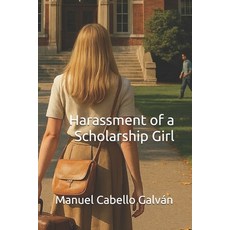(영문도서)Harassment of a Scholarship Girl Paperback, Independently Published, English, 9798274627634