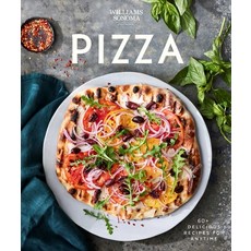 (영문도서) Williams Sonoma Pizza: Delicious Recipes for Anytime Hardcover, Weldon Owen, English, 9798886741544