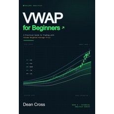 (英文圖書)VWAP for Beginners: A Practical Guide to Trading with Volume Weighted Average Price 平裝版, Independently Published, English, Paperback