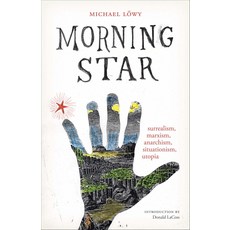 모닝스타: 초현실주의 마르크스주의 아나키즘 상황주의 유토피아 혁명 시리즈, 기본