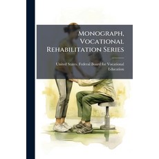 (英文圖書)Monograph Vocational Rehabilitation Series: To The Disabled Soldier And Sailor... 平裝版, Nabu Press, 英文
