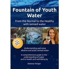 (영문도서) Fountain of Youth Water Paperback, Dietmar Ferger