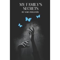 (영문도서)My Family's Secrets Paperback, Independently Published, English, 9798265656513
