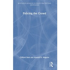 (영문도서)Policing the Crowd Hardcover, Routledge, English, 9781032362786 Routledge, English, 9781032362786